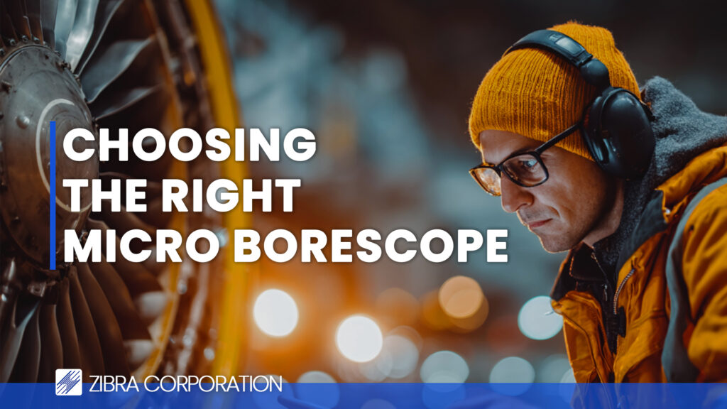 Man inspecting aircraft turbine with the text 'CHOOSING THE RIGHT BORESCOPE' overlayed.